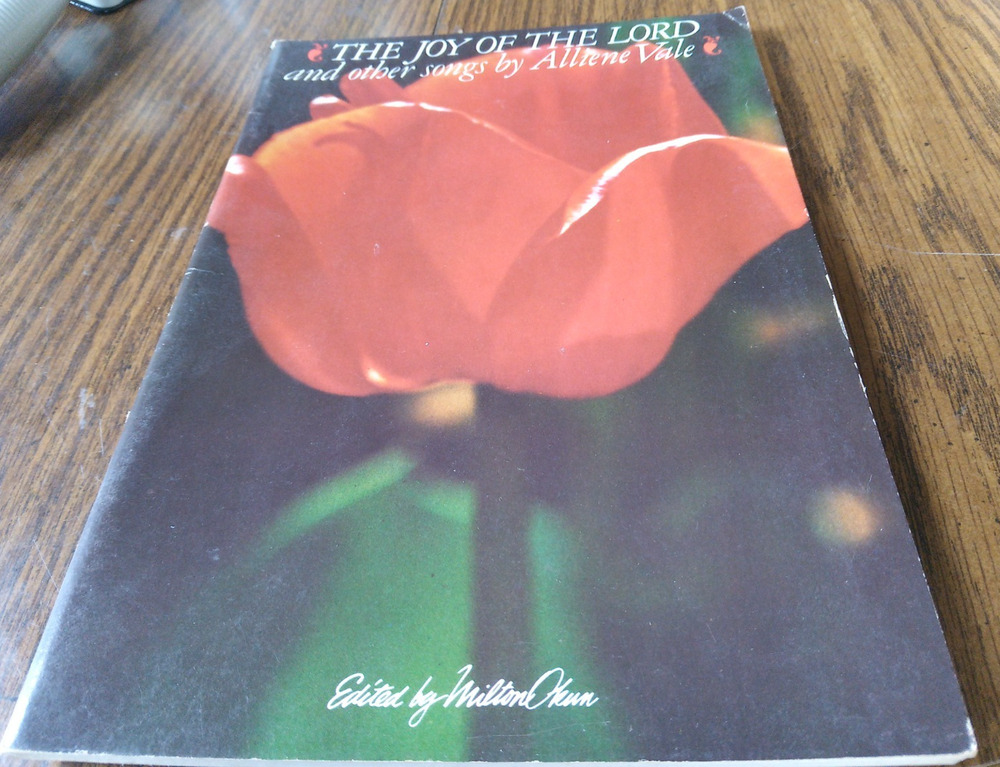 The Joy Of The Lord And Other Songs By Alliene Vale (1979 Cherry Lake Music Co)